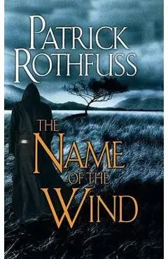 Name of the Wind - Patrick Rothfuss