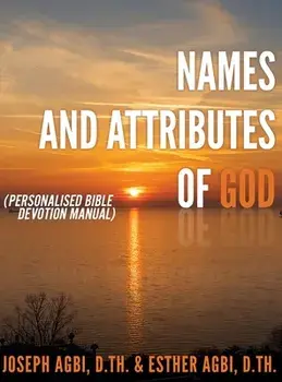 Names and Attributes of GOD, Hardcover/D. Th Joseph Agbi
