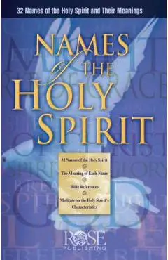 Names of the Holy Spirit - Rose Publishing