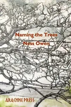 Naming the Trees, Paperback/Ness Owen