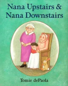 Nana Upstairs and Nana Downstairs, Hardcover/Tomie dePaola