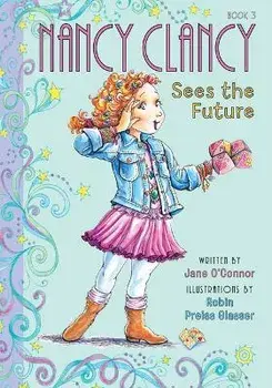 Nancy Clancy Sees the Future: #3, Library Binding/Jane O'Connor