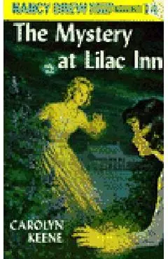 Nancy Drew 04: The Mystery at Lilac Inn - Carolyn Keene