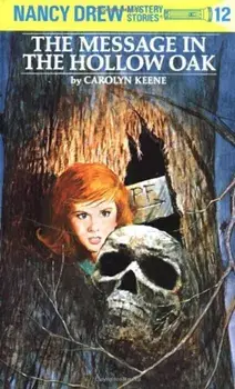 Nancy Drew 12: The Message in the Hollow Oak, Hardcover/Carolyn Keene