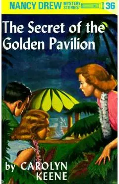 Nancy Drew 36: The Secret of the Golden Pavillion - Carolyn Keene