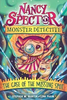 Nancy Spector, Monster Detective 1: The Case of the Missing Spot, Paperback/Stephen W Martin