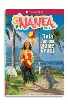 Nanea: Hula for the Home Front - Kirby Larson