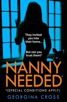 Nanny Needed, Paperback/Georgina Cross