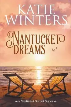 Nantucket Dreams, Paperback/Katie Winters