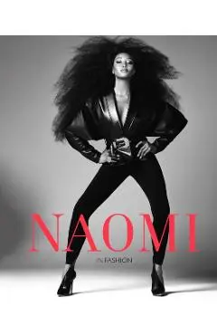 Naomi: In Fashion - Naomi Campbell