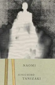 Naomi, Paperback/Junichiro Tanizaki
