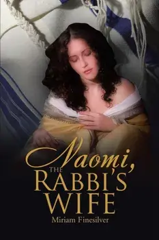 Naomi, the Rabbi's Wife, Paperback/Miriam Finesilver
