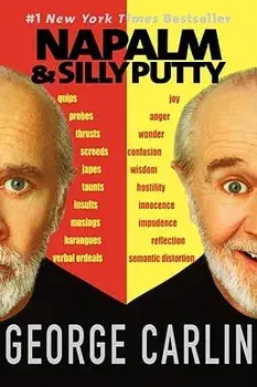 Napalm & Silly Putty, Hardcover/George Carlin
