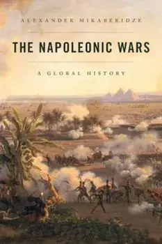 Napoleonic Wars, Hardcover/Alexander Mikaberidze