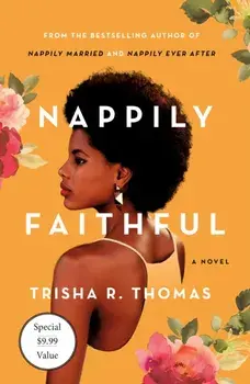 Nappily Faithful, Paperback/Trisha R. Thomas