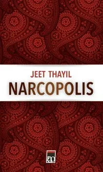 Narcopolis/Jeet Thayil