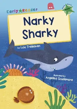 Narky Sharky. (Green Early Reader), Paperback/Lou Treleaven
