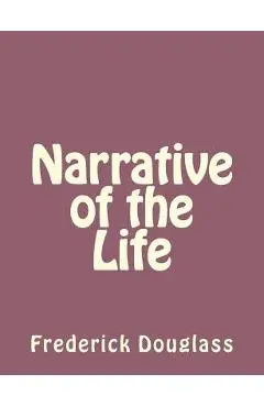 Narrative of the Life - Frederick Douglass