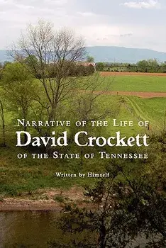 Narrative of the Life of David Crockett of the State of Tennessee, Paperback/David Crockett