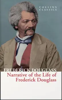 Narrative of the Life of Frederick Douglass, Paperback/Frederick Douglass
