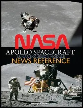 NASA Apollo Spacecraft Lunar Excursion Module News Reference, Hardcover/NASA