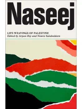 Naseej. Life-Weavings of Palestine, Paperback/***