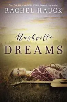 Nashville Dreams, Paperback/Rachel Hauck