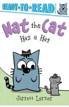 Nat the Cat Has a Hat: Ready-To-Read Pre-Level 1 - Jarrett Lerner