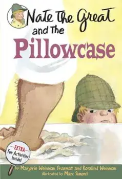 Nate the Great and the Pillowcase, Paperback/Marjorie Weinman Sharmat