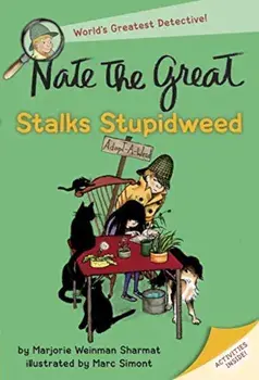Nate the Great Stalks Stupidweed, Paperback/Marjorie Weinman Sharmat