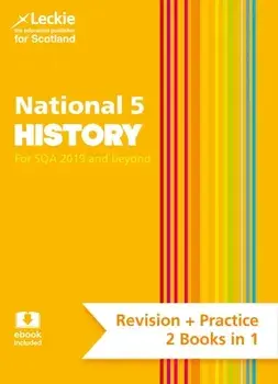 National 5 History. Revise for N5 Sqa Exams, Paperback/Leckie