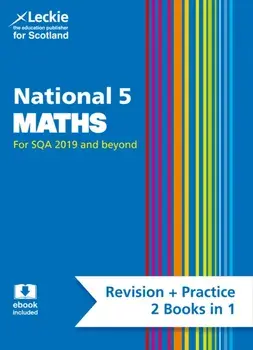 National 5 Maths. Revise for N5 Sqa Exams, Paperback/Leckie