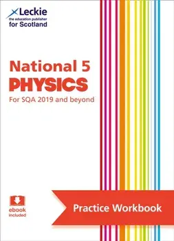 National 5 Physics. Practise and Learn Sqa Exam Topics, Paperback/Leckie