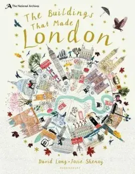 National Archives: The Buildings That Made London, Hardcover/David Long
