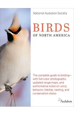 National Audubon Society Birds of North America - National Audubon Society
