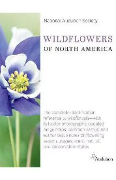 National Audubon Society Wildflowers of North America - National Audubon Society