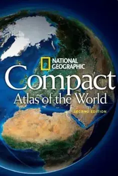 National Geographic Compact Atlas of the World, Second Edition, Paperback/National Geographic