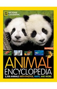 National Geographic Kids Animal Encyclopedia 2nd Edition: 2,500 Animals with Photos, Maps, and More! - National