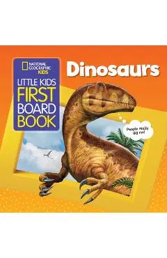 National Geographic Kids Little Kids First Board Book: Dinosaurs - Ruth Musgrave