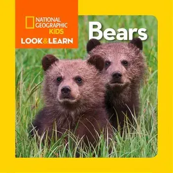 National Geographic Kids Look and Learn: Bears/National Geographic Kids