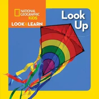 National Geographic Kids Look and Learn: Look Up, Hardcover/National Geographic Kids