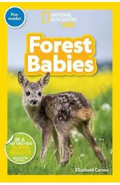 National Geographic Readers: Forest Babies (Pre-Reader) - Elizabeth Carney