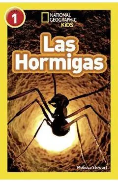 National Geographic Readers: Las Hormigas (L1) - Melissa Stewart