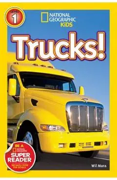 National Geographic Readers: Trucks - Wil Mara