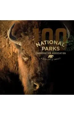 National Parks Conservation Association: A Century of Impact - Tom Mccarthy