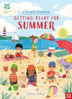 National Trust: Getting Ready for Summer, A Sticker Storybook, Paperback/***