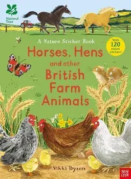National Trust: Horses, Hens and Other British Farm Animals, Paperback/***
