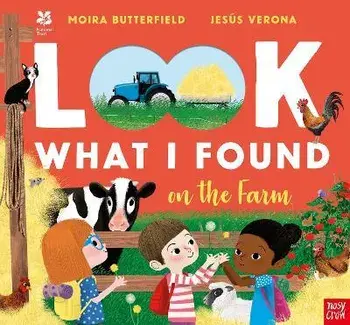 National Trust: Look What I Found on the Farm, Hardback/Moira Butterfield