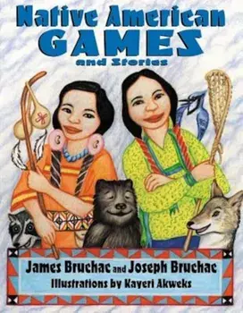 Native American Games and Stories, Paperback/James Bruchac