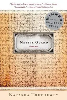 Native Guard, Paperback/Natasha Trethewey